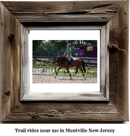 trail rides near me in Montville, New Jersey